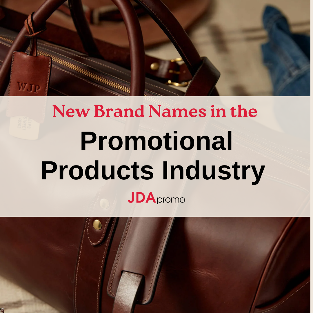 New Brand Names in the Promotional Products Industry - JDA Promo