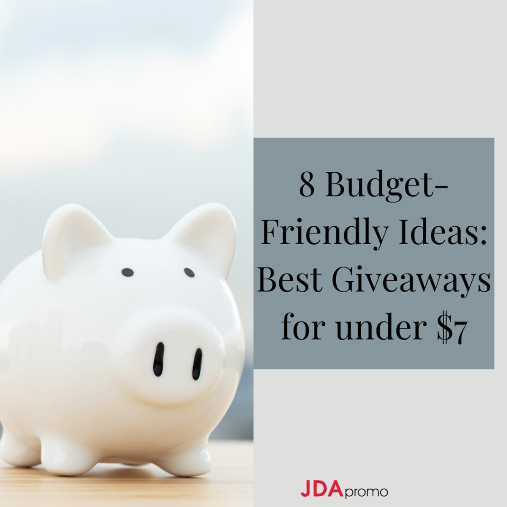 8 budget-friendly ideas: best giveaways for under $7