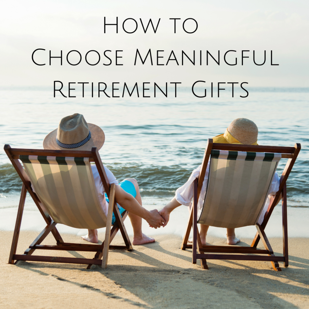 How to choose meaningful retirement gifts